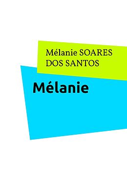 eBook (epub) Mélanie de Mélanie Soares Dos Santos