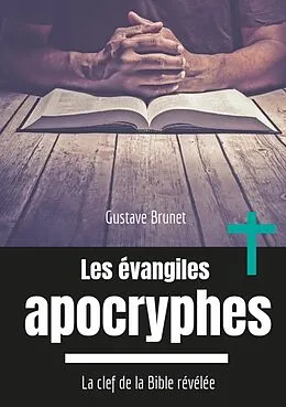 E-Book (epub) Les évangiles apocryphes von Gustave Brunet