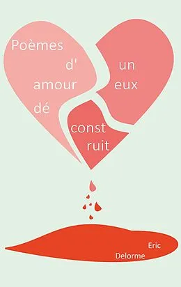 E-Book (epub) Poèmes d'un amoureux déconstruit von Eric Delorme