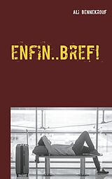 eBook (epub) Enfin ... Bref ! de Ali Bennekrouf