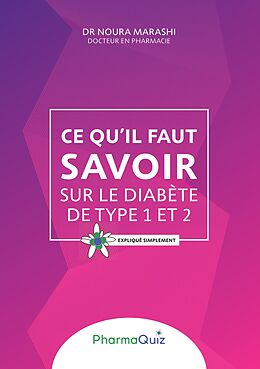 eBook (epub) Ce qu'il faut savoit sur le diabète de type 1 et 2 de Noura Marashi