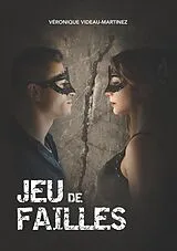 E-Book (epub) Jeu de Failles von Véronique Videau-Martinez