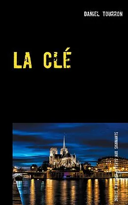 E-Book (epub) La Clé von Daniel Tourron