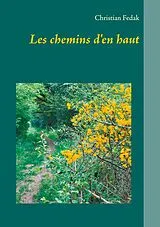 E-Book (epub) Les chemins d'en haut von Christian Fedak