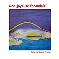 E-Book (epub) Une joyeuse farandole von Catherine Mauger-Trouiller