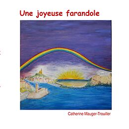 eBook (epub) Une joyeuse farandole de Catherine Mauger-Trouiller