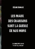 E-Book (epub) Les maux des chansons sont la gueule de nos murs von Céline Dumas