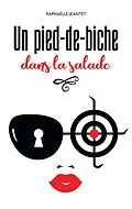 E-Book (epub) Un pied-de-biche dans la salade von Raphaëlle Jeantet
