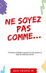 eBook (epub) Ne soyez pas comme... de Davi Crispin Jr.