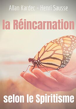 eBook (epub) La Réincarnation selon le Spiritisme de Allan Kardec, Henri Sausse