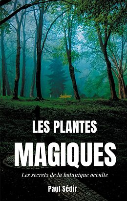 E-Book (epub) Les Plantes Magiques von Paul Sédir