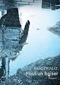 E-Book (epub) Pour un baiser von Eric Frimat