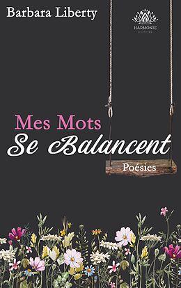 eBook (epub) Mes mots se balancent de Barbara Liberty