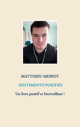 eBook (epub) Sentiments positifs de Matthieu Meriot
