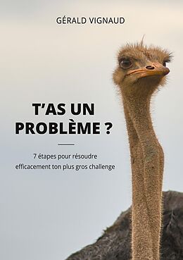 eBook (epub) T'as un problème ? de Gérald Vignaud