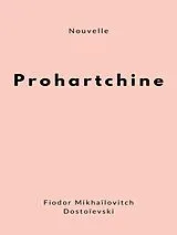 E-Book (epub) Prohartchine von Fiodor Mikhaïlovitch Dostoïevski