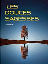 E-Book (epub) Les douces Sagesses von Farid Djebiha