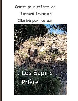 Fester Einband Les sapins - Prière von Bernard Brunstein