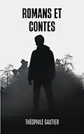 E-Book (epub) Romans et Contes von Théophile Gautier