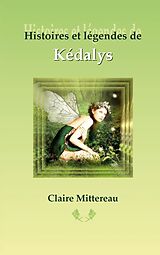 Couverture cartonnée Histoires et légendes de Kédalys de Claire Mittereau