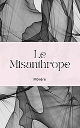 eBook (epub) Le Misanthrope de Jean Baptiste Poquelin (Molière)