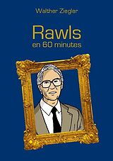 Couverture cartonnée Rawls en 60 minutes de Walther Ziegler
