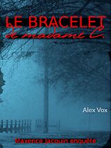 E-Book (epub) Le bracelet de Madame C von Alex Vox