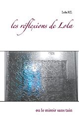 Couverture cartonnée les réflexions de Lola de Lola Ril