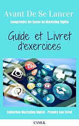 E-Book (epub) Avant De Se Lancer - guide et exercices von C. A. Ml. K