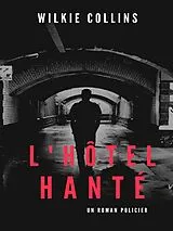 E-Book (epub) L'Hôtel hanté von Wilkie Collins