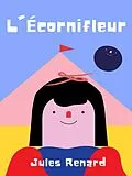 E-Book (epub) L'Écornifleur von Jules Renard