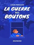 E-Book (epub) La Guerre des boutons von Louis Pergaud