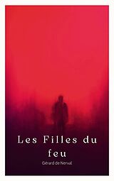 eBook (epub) Les Filles du feu de Gérard De Nerval