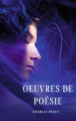 eBook (epub) Oeuvres de poésie de Charles Péguy