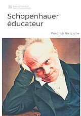 eBook (epub) Schopenhauer éducateur de Friedrich Nietzsche
