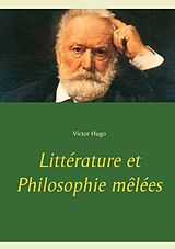 eBook (epub) Littérature et Philosophie mêlées de Victor Hugo