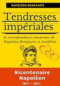 E-Book (epub) Tendresses impériales von Napoléon Bonaparte