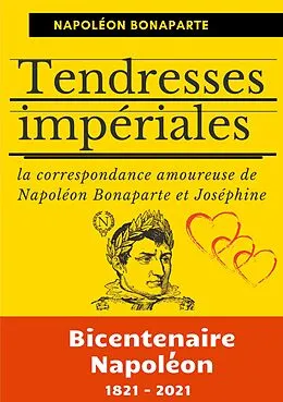 E-Book (epub) Tendresses impériales von Napoléon Bonaparte