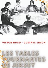 E-Book (epub) Les tables tournantes de Jersey von Victor Hugo, Gustave Simon