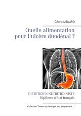 eBook (epub) Quelle alimentation pour l'ulcère duodénal ? de Cédric Menard