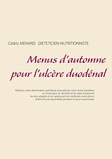 eBook (epub) Menus d'automne pour l'ulcère duodénal de Cédric Menard