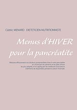 E-Book (epub) Menus d'hiver pour la pancréatite von Cédric Menard
