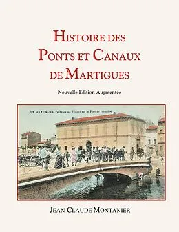 E-Book (epub) Histoire des Ponts et Canaux de Martigues von Jean-Claude Montanier