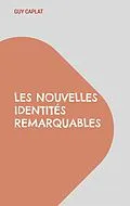E-Book (epub) Les nouvelles identités remarquables von Guy Caplat