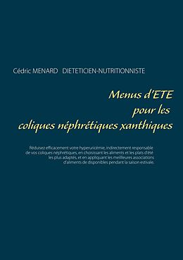 eBook (epub) Menus d'été pour les coliques néphrétiques xanthiques de Cédric Menard