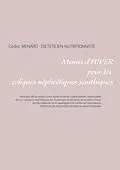 E-Book (epub) Menus d'hiver pour les coliques néphrétiques xanthiques von Cédric Menard