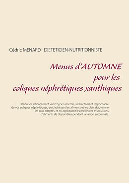 eBook (epub) Menus d'automne pour les coliques néphrétiques xanthiques de Cédric Menard