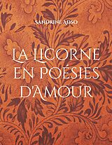 E-Book (epub) La Licorne en Poésies d'Amour von Sandrine Adso