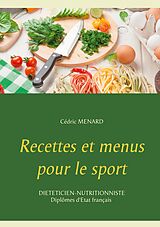E-Book (epub) Recettes et menus pour le sport von Cédric Menard