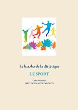 eBook (epub) Le b.a-ba de la diététique pour le sport de Cédric Menard